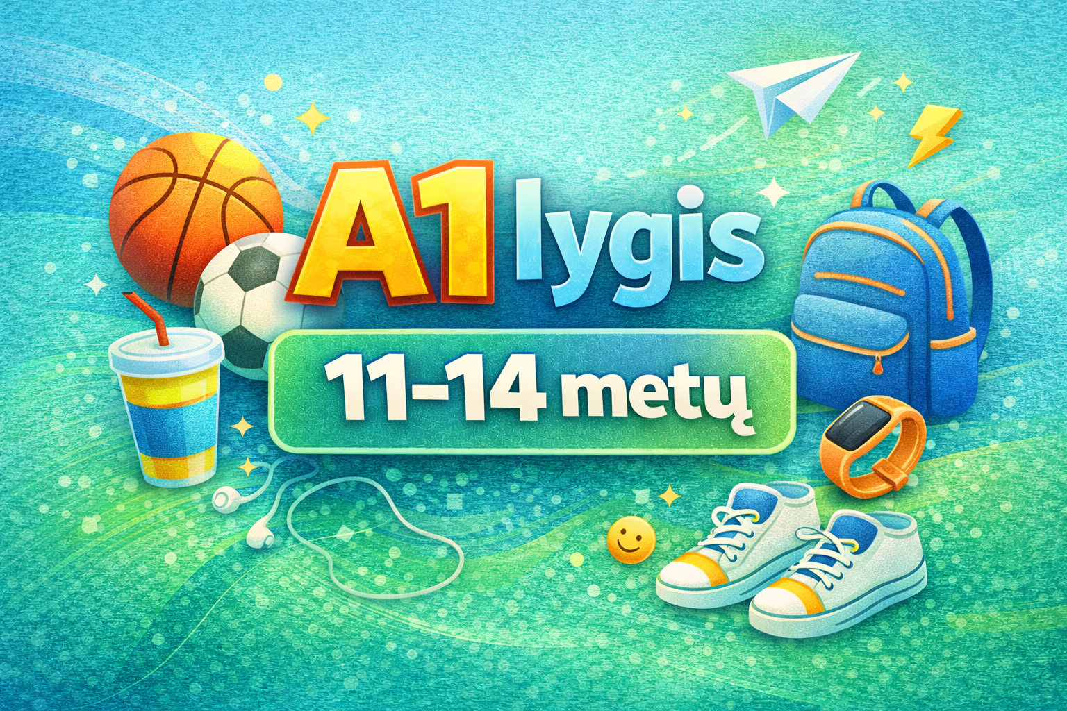 A1 lygis: 11-14 metų