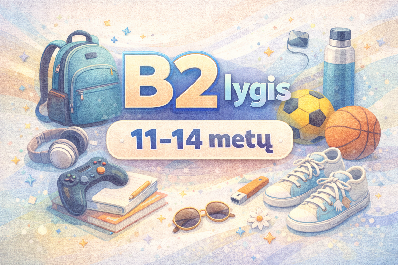 B2 lygis: 11-14 metų