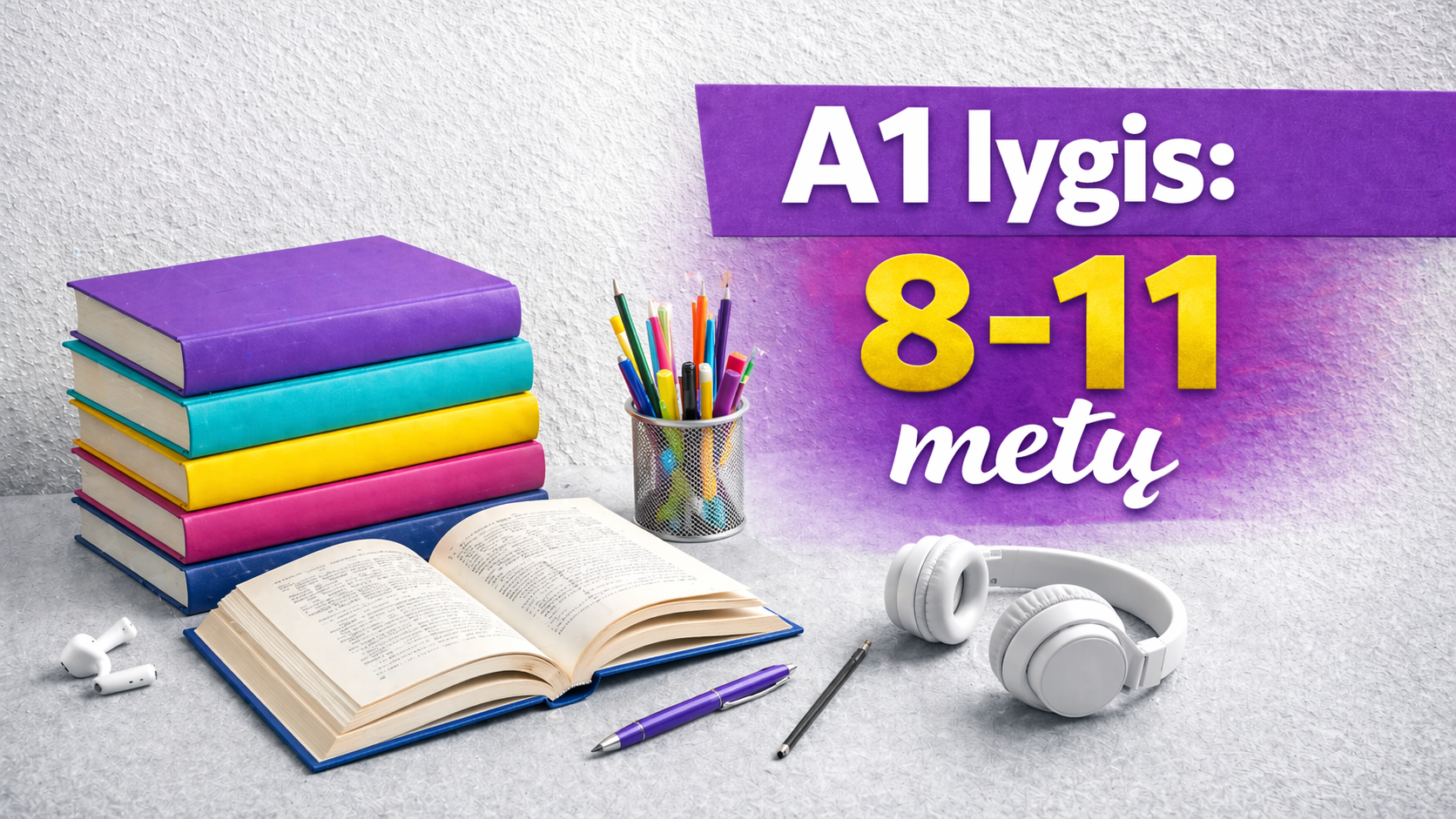 A1 lygis: 8-11 metų