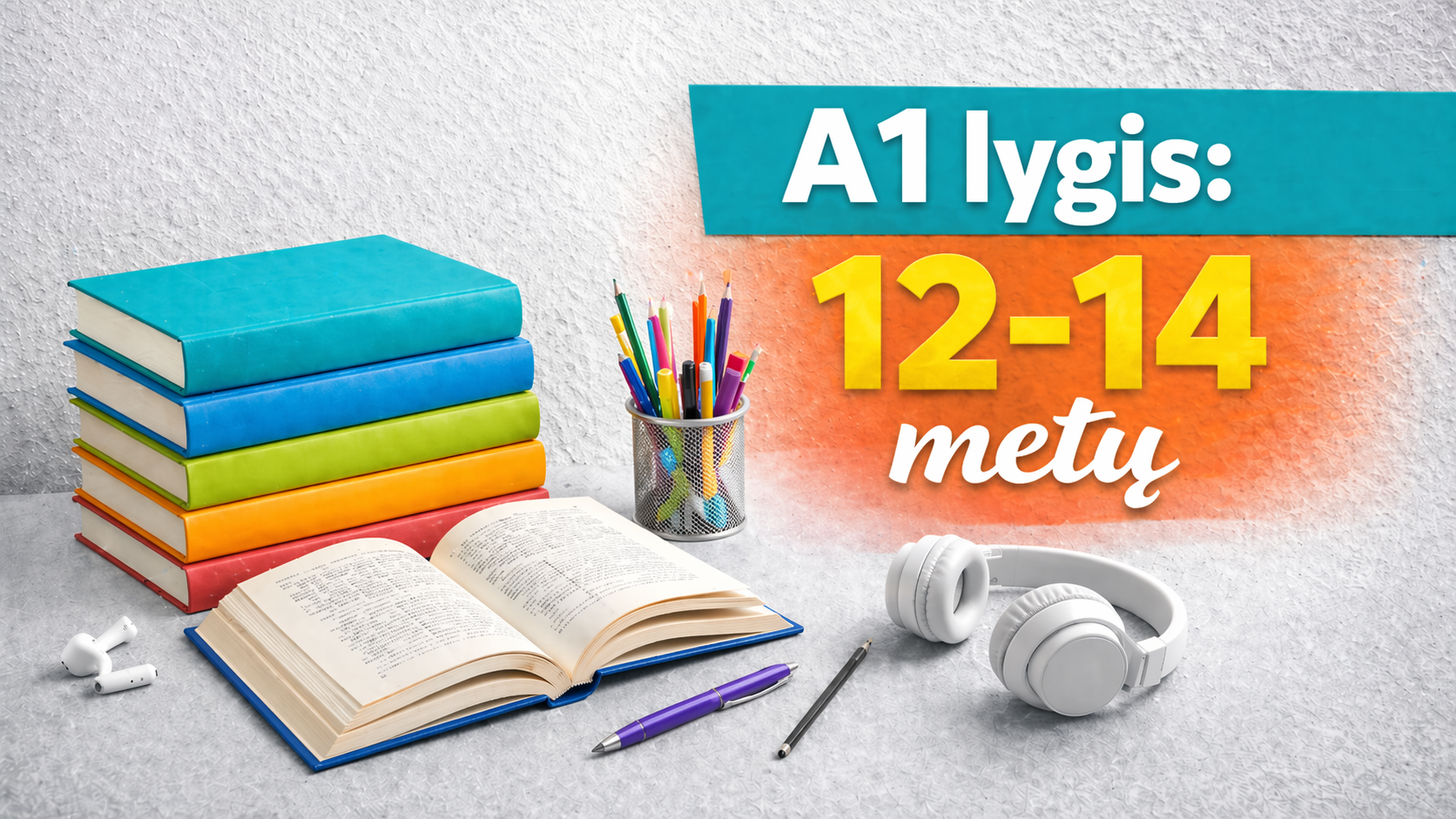 A1 lygis: 12-14 metų