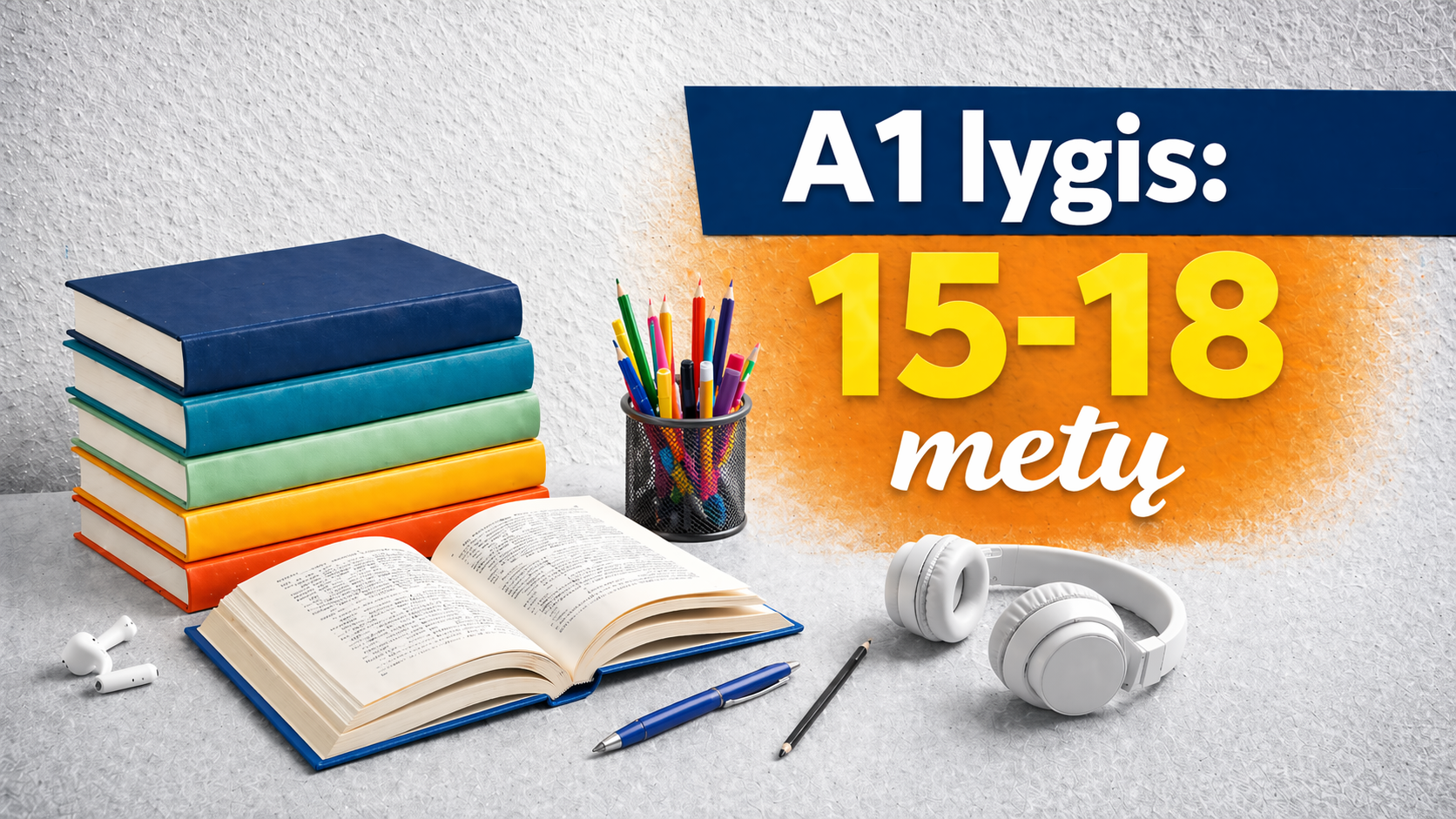 A1 lygis: 15-18 metų